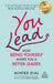 You Lead