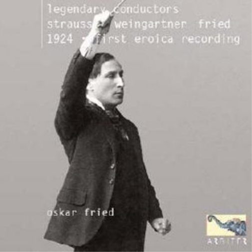 Legendary Conductors (Strauss, Weingartner, Fried)