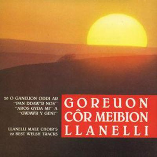 Goreuon Cor Meibion (20 Best Welsh Tracks)