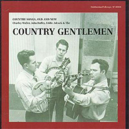 Country Gentlemen: COUNTRY SONGS, OLD AND NEW