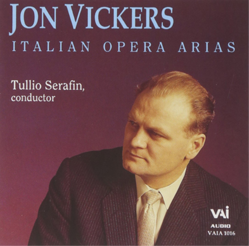 Jon Vickers - Italian Opera Arias