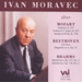 Ivan Moravec Plays Mozart, Beethoven and Brahms