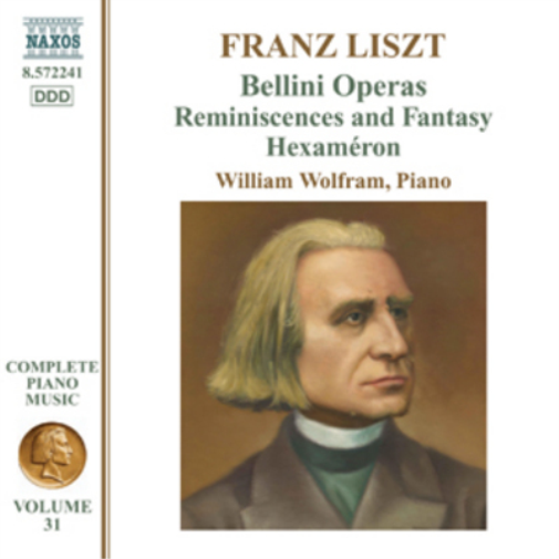 Franz Liszt: Bellini Operas/Reminiscences and Fantasy/Hexameron