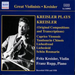Kreisler Plays Kreisler (Rupp)