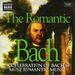 The Romantic Bach