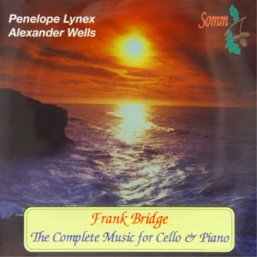 Frank Bridge: The Complete Music for Cello & Piano