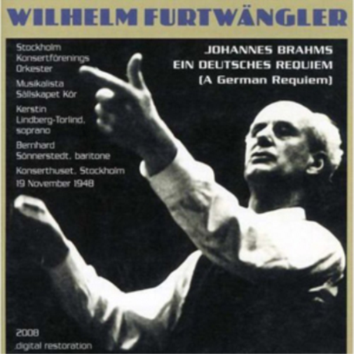 Wilhelm Furtwangler: Ein Deutsches Requiem