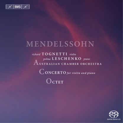 Mendelssohn: Concerto for Violin and Piano/Octet