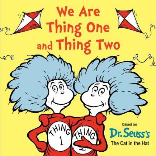 We Are Thing One and Thing Two (Dr. Seuss's I Am Board Books