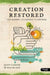 Creation Restored: The Gospel According to Genesis - Member