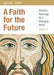A Faith for the Future (Church's Teachings for a Changing World, 3