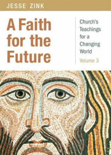 A Faith for the Future (Church's Teachings for a Changing World, 3