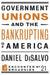 Government Unions and the Bankrupting of America