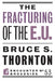 The Fracturing of the E.U.