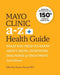 Mayo Clinic A to Z Health Guide, 2nd Edition