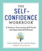 The Self-Confidence Workbook