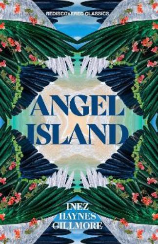 Angel Island (Rediscovered Classics