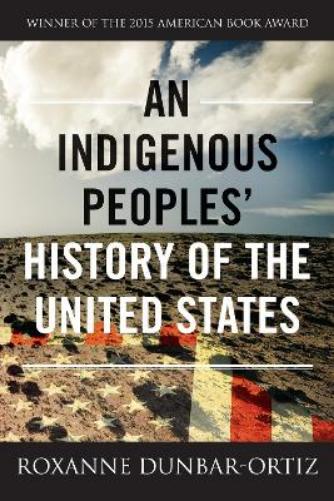 An Indigenous Peoples' History of the United States (ReVisioning American History): 3 (ReVisioning History