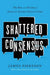 Shattered Consensus