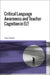 Critical Language Awareness and Teacher Cognition in ELT