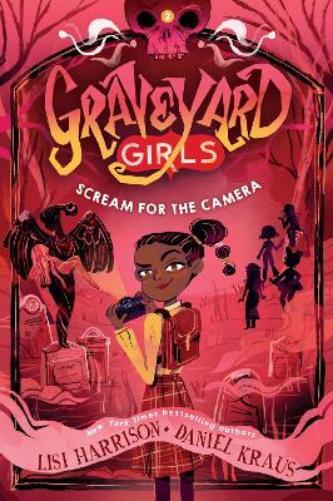Scream for the Camera (Graveyard Girls