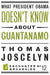 What President Obama Doesn?t Know About Guantanamo