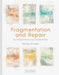Fragmentation and Repair