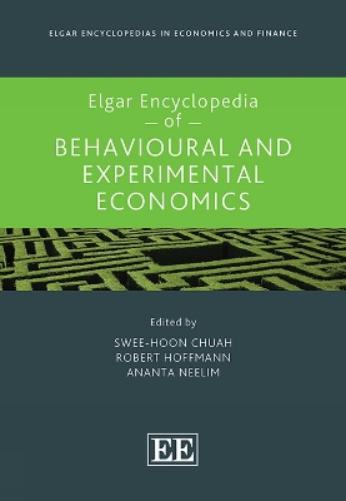Elgar Encyclopedia of Behavioural and Experimental Economics