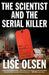 The Scientist and the Serial Killer