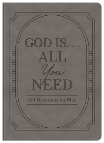 God Is. . .All You Need