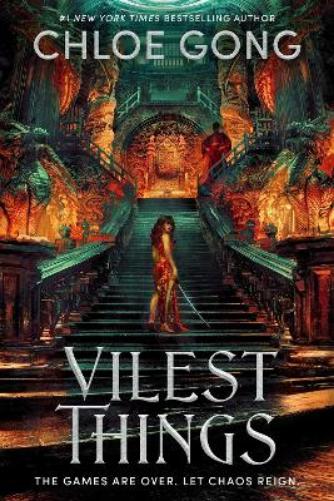 Vilest Things: the fiercely addictive and gripping sequel to the epic fantasy sensation Immortal Longings (Flesh and False Gods