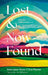 Lost and Now Found