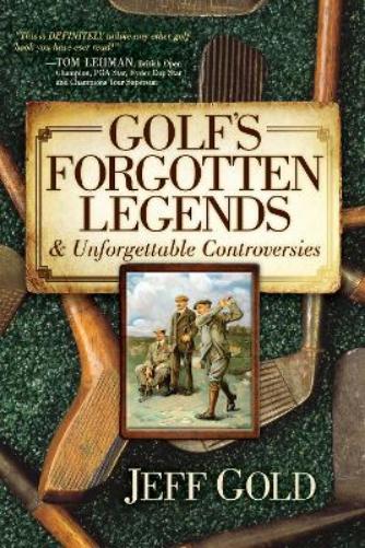 Golf's Forgotten Legends