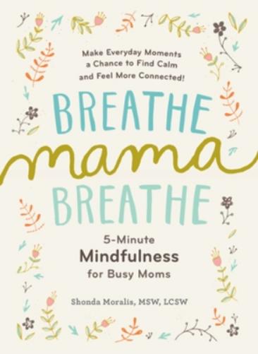 Breathe, Mama, Breathe