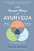 The Seven Ways of Ayurveda