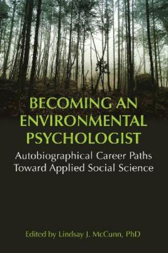 Becoming an Environmental Psychologist