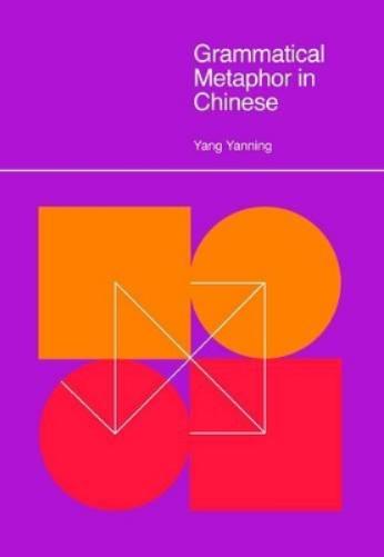 Grammatical Metaphor in Chinese