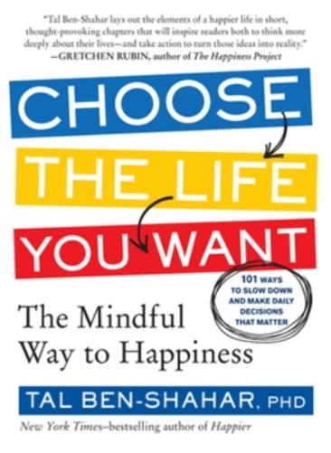 Choose the Life You Want
