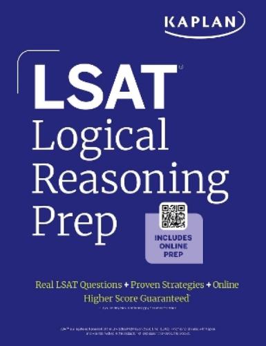 LSAT Logical Reasoning Prep: Complete strategies and tactics for success on the LSAT Logical Reasoning sections (2025)