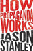 How Propaganda Works