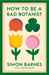 How to be a Bad Botanist