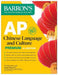 AP Chinese Language and Culture Premium, Fourth Edition: 2 Practice Tests + Comprehensive Review + Online Audio (Barron's AP