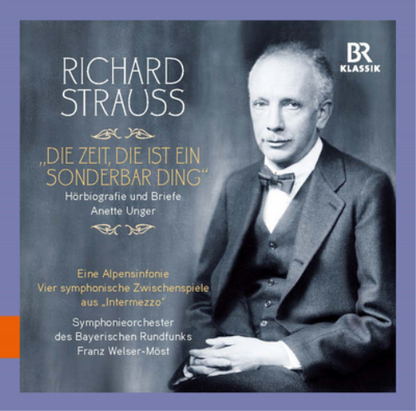 Richard Strauss: Die Zeit, Die Ist Ein Sonderbar Ding