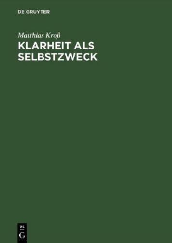 Klarheit Als Selbstzweck