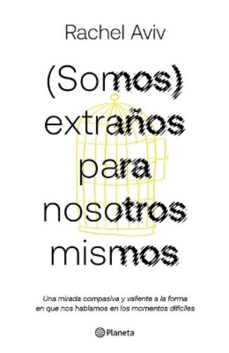 (Somos) Extraños Para Nosotros Mismos / Strangers to Ourselves