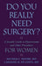 Do You Really Need Surgery?