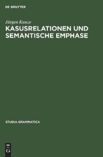 Kasusrelationen Und Semantische Emphase