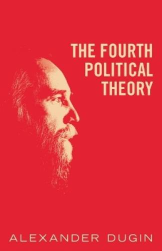 The Fourth Political Theory