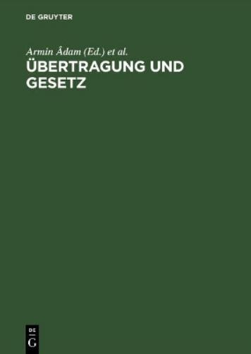 Uebertragung Und Gesetz Gruendungsmythen Kriegstheater Und Unterwerfungstechniken