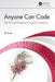 Anyone Can Code